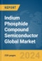 Indium Phosphide Compound Semiconductor Global Market Report 2024 - Product Thumbnail Image