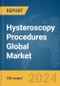 Hysteroscopy Procedures Global Market Report 2024 - Product Image