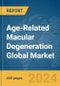 Age-Related Macular Degeneration Global Market Report 2024 - Product Thumbnail Image