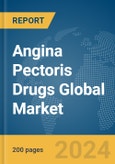 Angina Pectoris Drugs Global Market Report 2024- Product Image