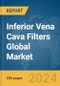 Inferior Vena Cava Filters Global Market Report 2024 - Product Image