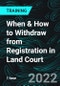When & How to Withdraw from Registration in Land Court - Product Thumbnail Image