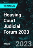 Housing Court Judicial Forum 2023- Product Image