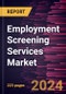 Employment Screening Services Market Size and Forecast 2020 - 2030, Global and Regional Share, Trend, and Growth Opportunity Analysis Report Coverage: By Services, Application, Organization Size - Product Thumbnail Image