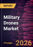 Military Drones Market Size and Forecast (2021 - 2034), Global and Regional Share, Trend, and Growth Opportunity Analysis- Product Image