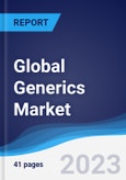 Global Generics Market Summary, Competitive Analysis and Forecast to 2027- Product Image