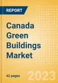 Canada Green Buildings Market Summary, Competitive Analysis and Forecast to 2027- Product Image