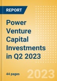 Power Venture Capital Investments in Q2 2023- Product Image