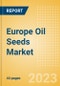 Europe Oil Seeds Market Summary, Competitive Analysis and Forecast to 2027 - Product Image