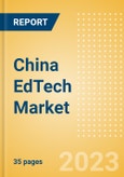 China EdTech Market Summary, Competitive Analysis and Forecast to 2027- Product Image