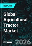 Global Agricultural Tractor Market Report by Type, Engine Power, Application, Countries, Countries and Company Analysis 2026-2034- Product Image