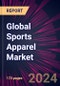 Global Sports Apparel Market 2024-2028 - Product Thumbnail Image