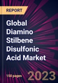 Global Diamino Stilbene Disulfonic Acid Market 2023-2027- Product Image