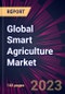 Global Smart Agriculture Market - Product Image