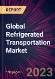 Global Refrigerated Transportation Market 2023-2027- Product Image