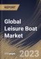 Global Leisure Boat Market Size, Share & Industry Trends Analysis Report By Product (Motorized (Yacht, Personal Watercraft, Outboard Boats, and Others), and Non-Motorized), By Type (Used, and New), By Regional Outlook and Forecast, 2023 - 2030 - Product Thumbnail Image