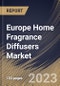Europe Home Fragrance Diffusers Market Size, Share & Industry Trends Analysis Report By Type (Reed Diffusers, Heat Diffusers, Ultrasonic Diffusers, Nebulizing Diffusers, Evaporative Diffusers), By Distribution Channel, By Country and Growth Forecast, 2023 - 2030 - Product Image