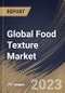 Global Food Texture Market Size, Share & Industry Trends Analysis Report By Application, By Product, By Type (Cellulose Derivatives, Gums, Inulin, Gelatins, Starch, Dextrins and Pectins), By Regional Outlook and Forecast, 2023 - 2030 - Product Thumbnail Image