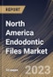North America Endodontic Files Market Size, Share & Industry Trends Analysis Report By Product (Stainless Steel, and Nickel-titanium), By Type, By End User (Dental Clinics, Hospitals), By Country and Growth Forecast, 2023 - 2030 - Product Thumbnail Image