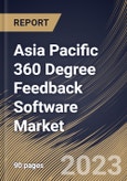 Asia Pacific 360 Degree Feedback Software Market Size, Share & Industry Trends Analysis Report By Application (Corporate, Education, Travel & Hospitality, Retail and Healthcare), By Type (Installed and Web-based), By Country and Growth Forecast, 2023 - 2030- Product Image