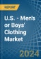 U.S. - Men's or Boys' Clothing (Knitted or Crocheted) - Market Analysis, Forecast, Size, Trends and Insights - Product Image
