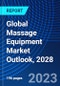 Global Massage Equipment Market Outlook, 2028 - Product Thumbnail Image
