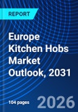 Europe Kitchen Hobs Market Outlook, 2031- Product Image