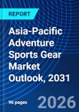 Asia-Pacific Adventure Sports Gear Market Outlook, 2031- Product Image
