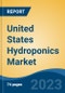 United States Hydroponics Market Competition Forecast and Opportunities, 2028 - Product Image