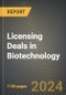 Licensing Deals in Biotechnology 2019-2024 - Product Thumbnail Image