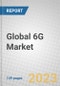 Global 6G Market: Emerging Opportunities - Product Thumbnail Image
