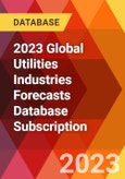 2023 Global Utilities Industries Forecasts Database Subscription- Product Image