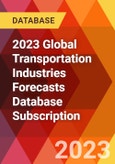 2023 Global Transportation Industries Forecasts Database Subscription- Product Image