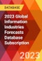 2023 Global Information Industries Forecasts Database Subscription - Product Image