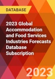 2023 Global Accommodation and Food Services Industries Forecasts Database Subscription- Product Image