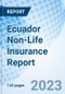 Ecuador Non-Life Insurance Report - Product Thumbnail Image