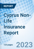 Cyprus Non-Life Insurance Report- Product Image