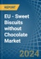 EU - Sweet Biscuits without Chocolate - Market Analysis, Forecast, Size, Trends and Insights - Product Thumbnail Image