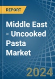 Middle East - Uncooked Pasta (Not Containing Eggs) - Market Analysis, Forecast, Size, Trends and Insights- Product Image