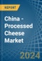 China - Processed Cheese (Excluding Grated or Powdered) - Market Analysis, Forecast, Size, Trends and Insights - Product Image