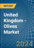 United Kingdom - Olives (Prepared or Preserved ) - Market Analysis, Forecast, Size, Trends and Insights- Product Image