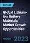Global Lithium-ion Battery Materials Market Growth Opportunities - Product Image