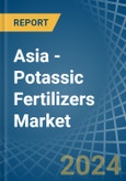 Asia - Potassic Fertilizers (Mineral and Chemical) - Market Analysis, Forecast, Size, Trends and Insights- Product Image