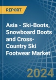 Asia - Ski-Boots, Snowboard Boots and Cross-Country Ski Footwear - Market Analysis, Forecast, Size, Trends and Insights- Product Image