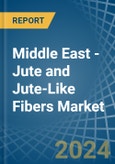 Middle East - Jute and Jute-Like Fibers - Market Analysis, Forecast, Size, Trends and Insights- Product Image