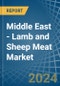Middle East - Lamb and Sheep Meat - Market Analysis, Forecast, Size, Trends and Insights - Product Thumbnail Image