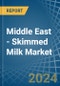 Middle East - Skimmed Milk - Market Analysis, Forecast, Size, Trends and Insights - Product Image
