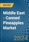 Middle East - Canned Pineapples - Market Analysis, Forecast, Size, Trends and Insights - Product Image