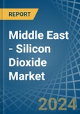 Middle East - Silicon Dioxide - Market Analysis, Forecast, Size, Trends and Insights- Product Image