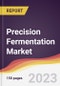 Precision Fermentation Market: Trends, Opportunities and Competitive Analysis 2023-2028 - Product Thumbnail Image